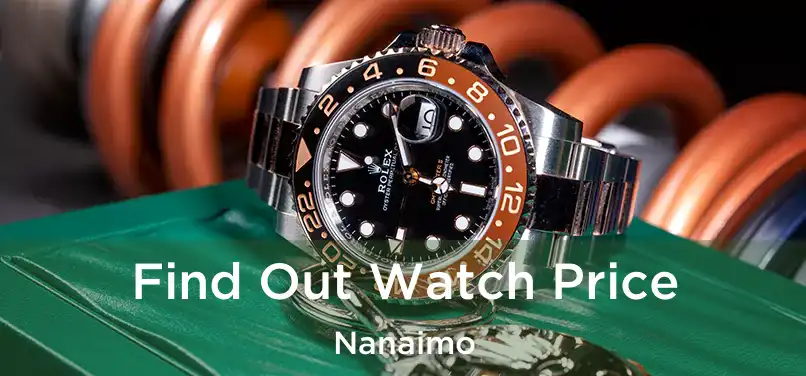  Find Out Watch Price Nanaimo