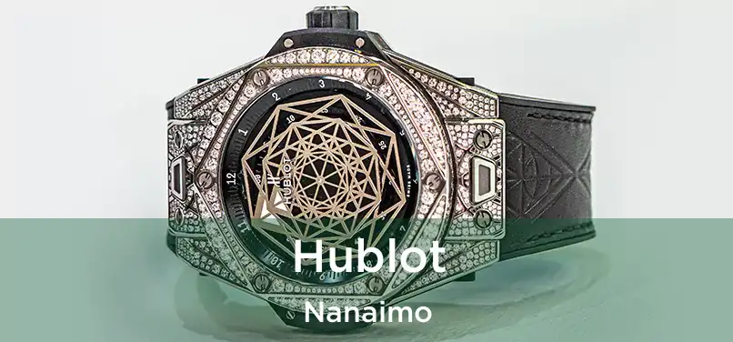  Hublot Nanaimo