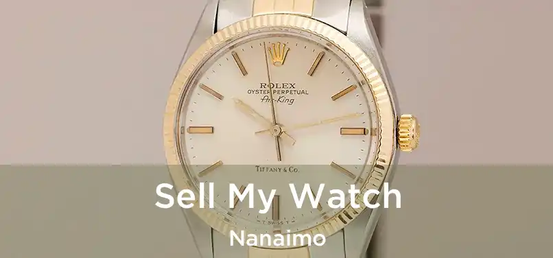  Sell My Watch Nanaimo