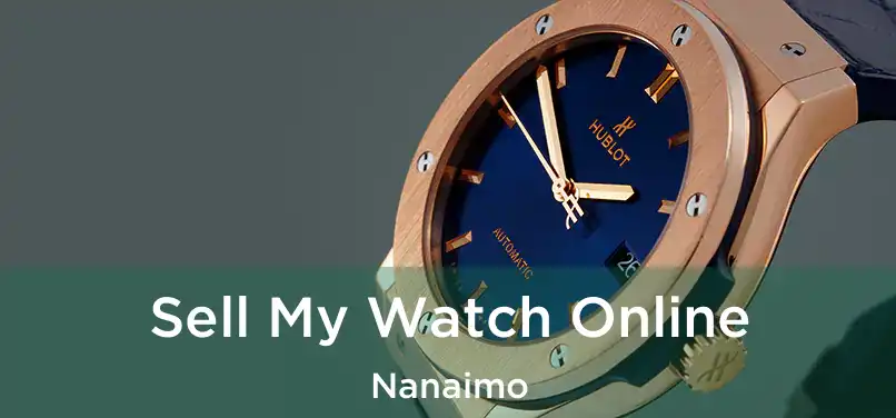  Sell My Watch Online Nanaimo