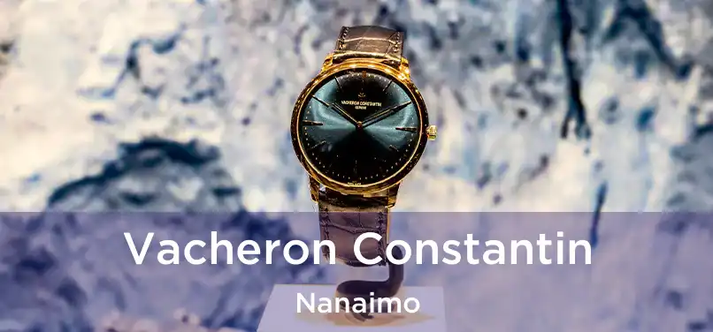  Vacheron Constantin Nanaimo