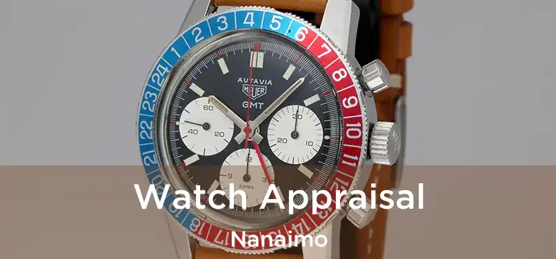  Watch Appraisal Nanaimo