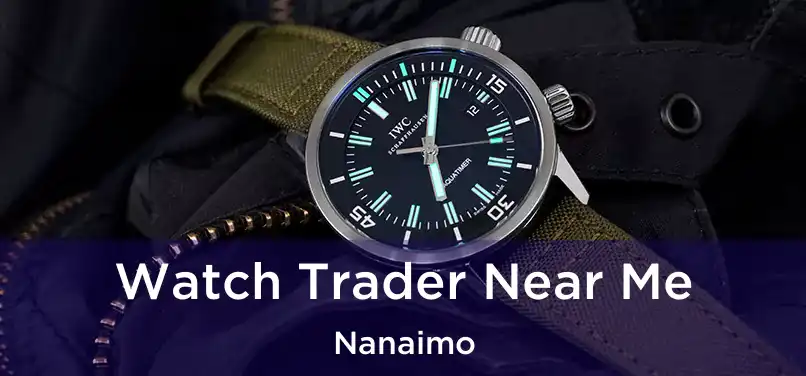  Watch Trader Near Me Nanaimo